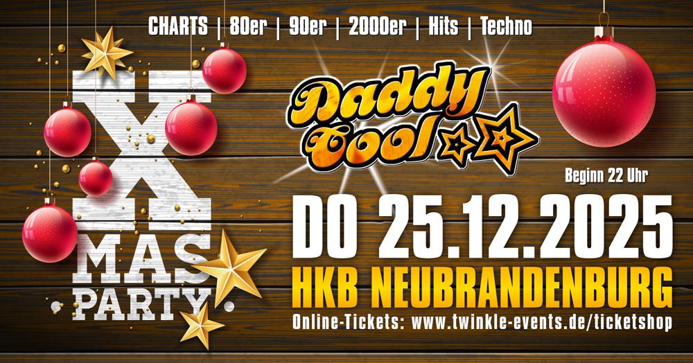 Daddy Cool Party X.Mas @ HKB Neubrandenburg